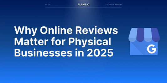why-online-reviews-matter-for-physical-businesses-in-2025